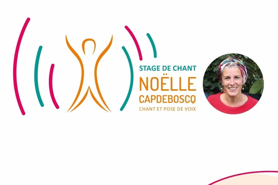 Stage chant et les 5 sens Noelle Capdeboscq